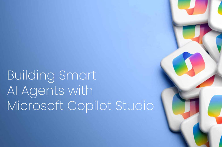 Building Smart AI Agents with Microsoft Copilot Studio 