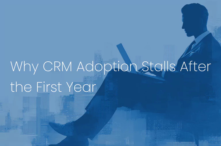 Why CRM Adoption Stalls After the First Year